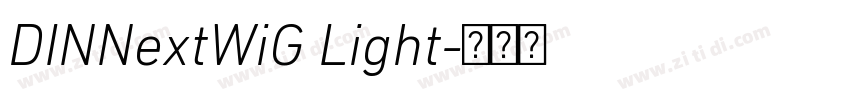 DINNextWiG Light字体转换 DINNextWiG Light字体转换